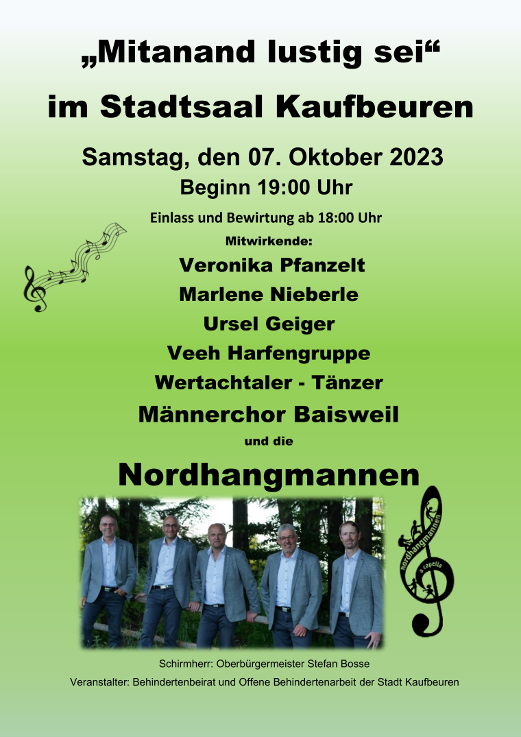 Mitanand lustig sei, im Stadtsaal Kaufbeuren Samstag, den 07. Oktober 2023 Beginn 19:00 Uhr